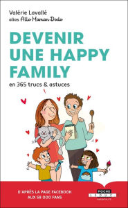 Title: Devenir une Happy Family, Author: Valérie Lavallé