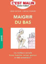 Maigrir du bas, c'est malin