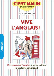 Title: Vive l'anglais ! c'est malin, Author: Julie Frédérique