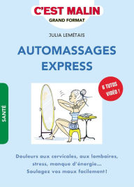 Title: Automassages express, c'est malin, Author: Julia Lemétais