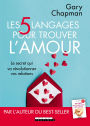 Les 5 langages pour trouver l'amour
