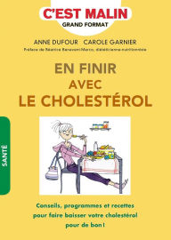 Title: En finir avec le cholestérol, c'est malin, Author: Anne Dufour