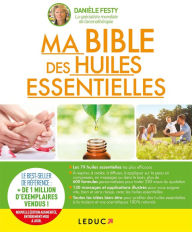 Title: Ma bible des huiles essentielles, Author: Danièle Festy