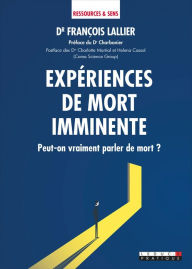 Title: Expériences de mort imminente, Author: Francois Lallier