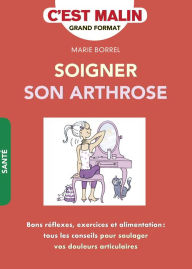 Title: Soigner son arthrose ! C'est malin, Author: Anne Dufour