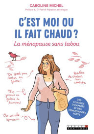 Title: C'est moi ou il fait chaud ?, Author: Caroline Michel