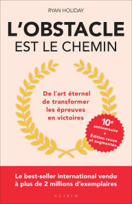 Title: L'obstacle est le chemin, Author: Ryan Holiday