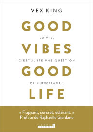 Title: Good vibe good life, Author: Vex King