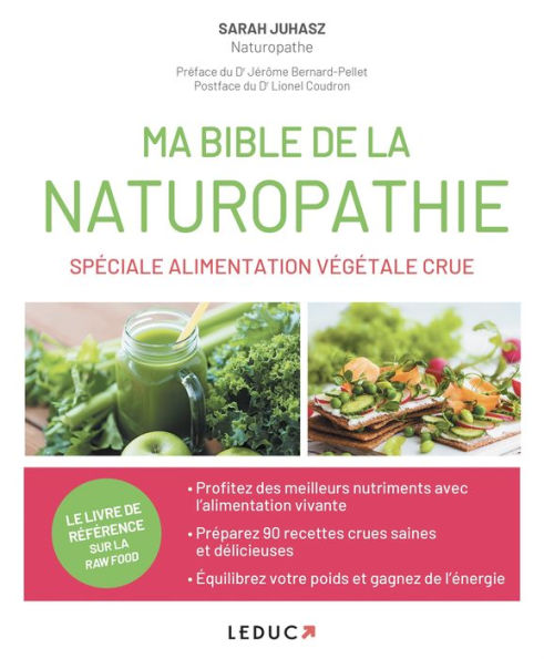 Ma Bible de la naturopathie spéciale alimentation végétale crue