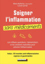 Soigner l'inflammation sans médicaments