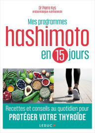Title: Mes programmes Hashimoto en 15 jours, Author: Pierre Nys