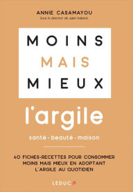 Title: Moins mais mieux avec l'argile, Author: Annie Casamayou