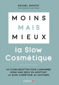 Title: Moins mais mieux avec la Slow Cosmétique, Author: Rachel Dipinto