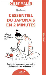 Title: L'essentiel du japonais en 2 minutes, c'est malin, Author: Nao Sensei