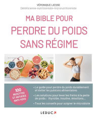Title: Ma Bible pour perdre du poids sans régime, Author: Véronique Liesse