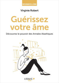 Title: Guérissez votre âme, Author: Virginie Robert