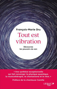 Title: Tout est vibration, Author: François-Marie Dru