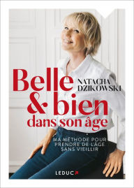 Title: Belle et bien dans son âge, Author: Natacha Dzikowski