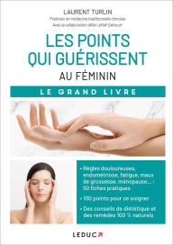 Title: Les points qui guérissent - Au féminin, Author: Laurent Turlin