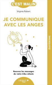 Title: Je communique avec les anges, c'est malin, Author: Virginie Robert