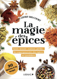 Title: La magie des épices, Author: Alix Lefief-Delcourt