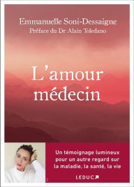 Title: L'amour médecin, Author: Emmanuelle Soni-dessaigne