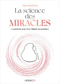 Title: La science des miracles, Author: Ana Sandrea