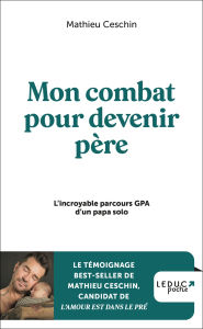 Title: Mon combat pour devenir père, Author: Mathieu Ceschin