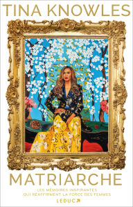 Title: Matriarche, Author: Tina Knowles