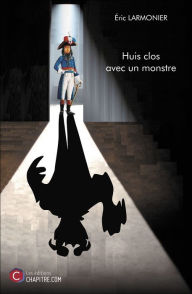 Title: Huis clos avec un monstre, Author: Éric Larmonier