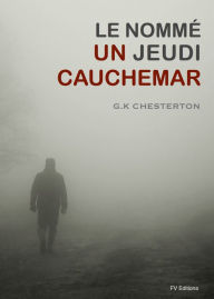 Title: Le Nommé Jeudi : Un cauchemar, Author: G. K. Chesterton