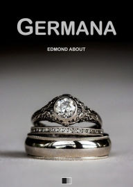 Title: Germana, Author: Edmond About