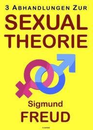 Title: Drei Abhandlungen zur Sexualtheorie, Author: Sigmund Freud