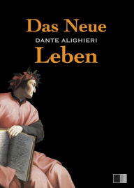 Title: Das Neue Leben, Author: Dante Alighieri
