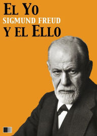 Title: El Yo y el Ello, Author: Sigmund Freud