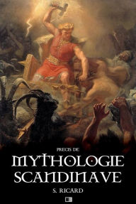 Title: Précis de Mythologie Scandinave, Author: S. Ricard