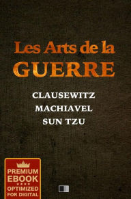 Title: Les Arts de la Guerre (Premium Ebook), Author: Sun Tzu