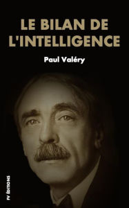 Title: Le bilan de l'intelligence: Premium Ebook, Author: Paul Valéry