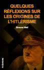 Quelques réflexions sur les origines de l'hitlérisme: Premium Ebook