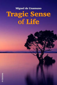 Title: Tragic sense of life: Premium Ebook, Author: Miguel de Unamuno