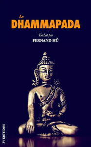 Title: Le Dhammapada: Les versets du Bouddha: Premium Ebook, Author: anonyme