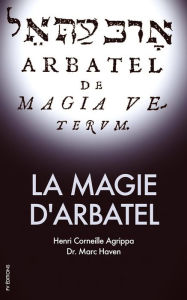 Title: La Magie d'Arbatel: Premium Ebook, Author: Henri Corneille Agrippa