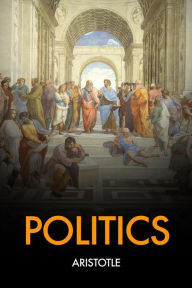 Title: Politics, Author: Aristotle