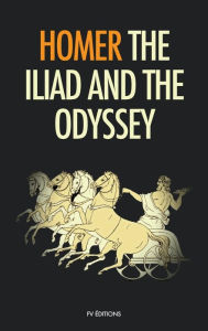 Title: The Iliad and the Odyssey, Author: Homer