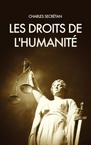 Title: Les Droits de l'Humanité, Author: Charles Secrétan