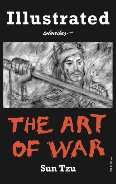 The Art of War: Special Edition Illustrated by OnÃ¯Â¿Â½simo Colavidas