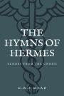 The Hymns of Hermes: Echoes from the Gnosis (Easy to Read Layout)