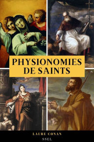 Title: Physionomies de saints: Illustré, Author: Laure Conan