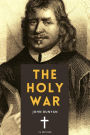The Holy War: including A Memoir On John Bunyan