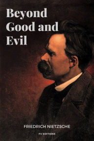 Title: Beyond Good and Evil: Easy to Read Layout, Author: Friedrich Nietzsche